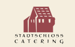 Stadtschloss Catering